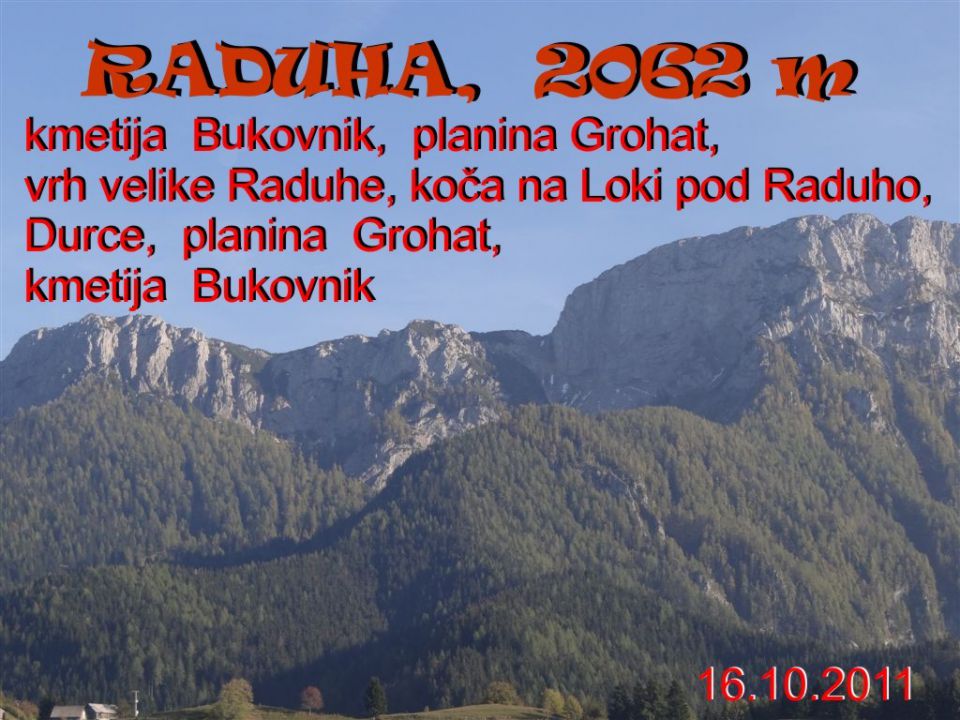 Bukovnik-Grohat-Raduha-Loka-(16.10..2011) - foto povečava