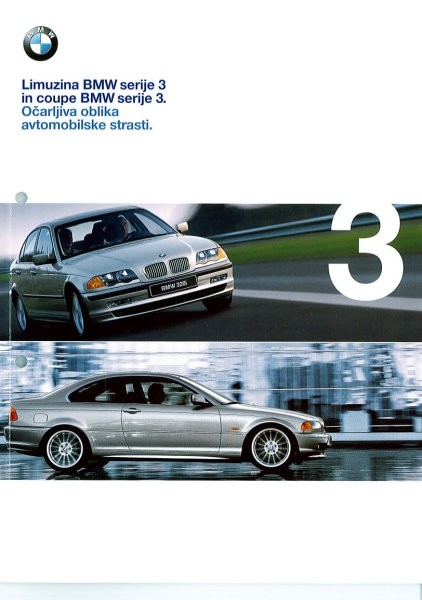 Limuzina BMW serije 3
in coupe BMW serije 3
Ocarljiva oblika
avtomobilske strasti.